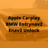 BMW-Entrynav2-Enav2-Apple-Carplay-Activation-Software-Unlock.png